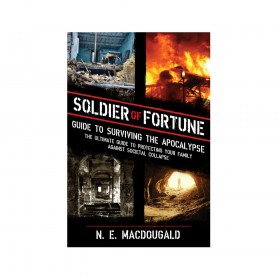 Soldier of Fortune Guide to Surviving the Apocolypse
