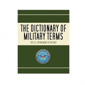 The Dictionary of Military Terms
